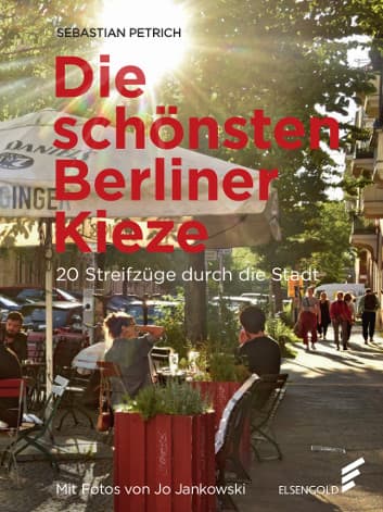 Titelansicht Sebastian Petrich, Die schönsten Berliner Kieze